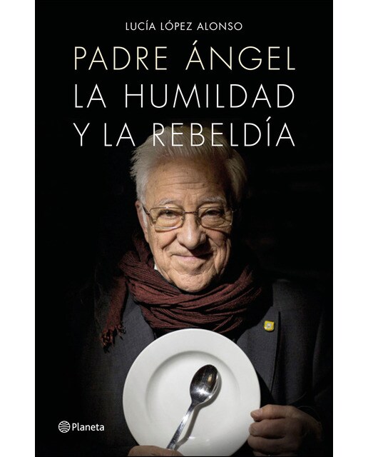 Padre Ángel: La humildad y la rebeldía (Capa mole com abas) 1