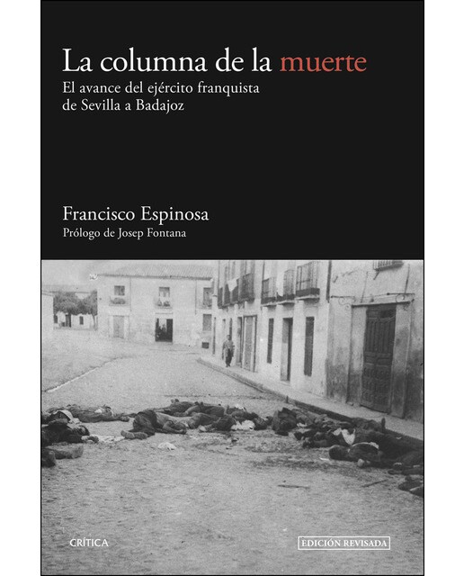 Imagem 0 de La columna de la muerte: El avance del ejército franquista de Sevilla a Badajoz (Bolso) (Capa mole)
