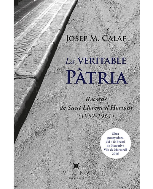 La veritable pàtria: Records de sant llorenç d'hortons (1952-1961)(Tapa blanda) 1