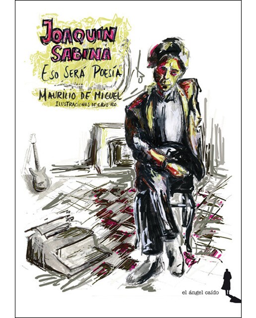 Imagem 0 de Joaquín Sabina. Eso Será Poesía