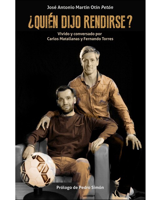 Imagem 0 de ¿Quién dijo rendirse?: Vivido y conversado por Carlos Matallanas y Fernando Torres (Capa mole)