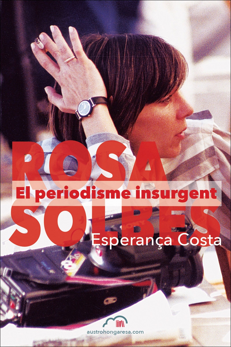 Imagem 0 de Rosa Solbes. El periodisme insurgent (Capa mole)