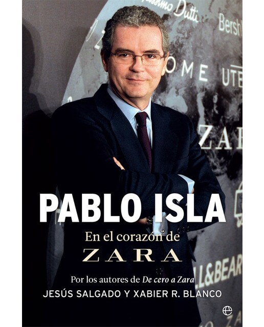 Pablo Isla: En el corazón de Zara (Capa mole com abas) 1