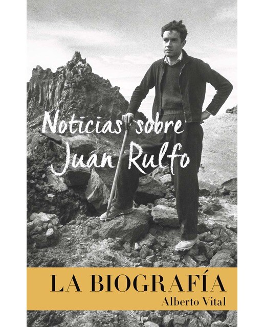 Noticias sobre Juan Rulfo. La biografía (Capa mole) 1