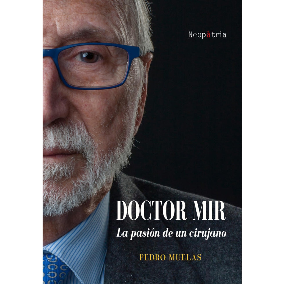 Doctor Mir. La pasión de un cirujano 1