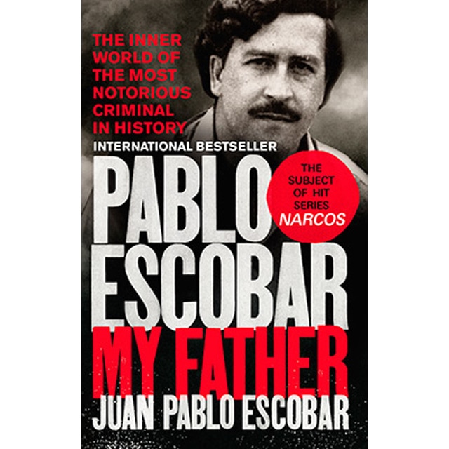 Imagen 0 de Pablo escobar: my father (Tapa blanda)