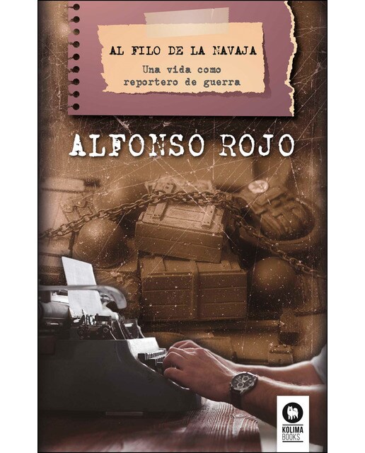 Al filo de la navaja: Una vida como reportero de guerra (Capa mole com abas) 1