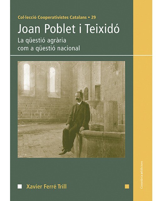 Joan poblet i teixidó: La qüestió agrària com a qüestió nacional(Tapa blanda) 1