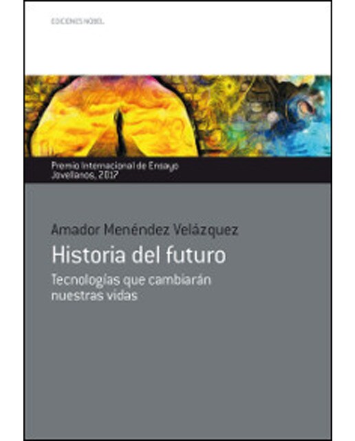 Historia del futuro: Tecnologías que cambiarán nuestras vidas (Capa mole) 1