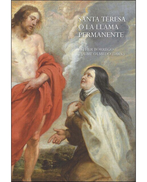 Imagem 0 de Santa Teresa o la llama permanente: Estudios históricos, artísticos y literarios