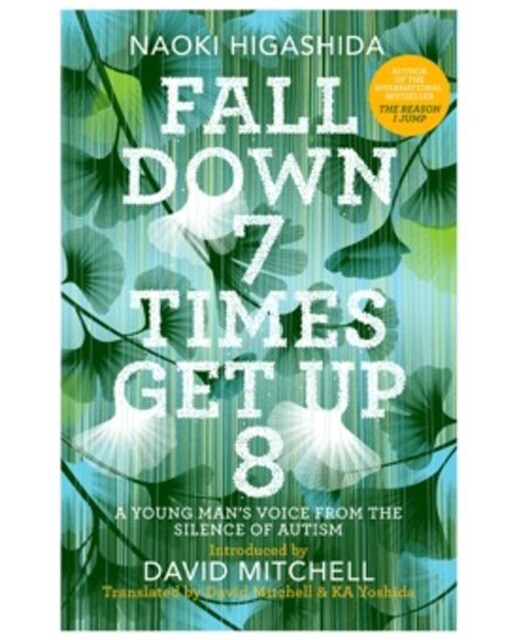 Fall Down Seven Times Get Up Eight: A Young Man S 1