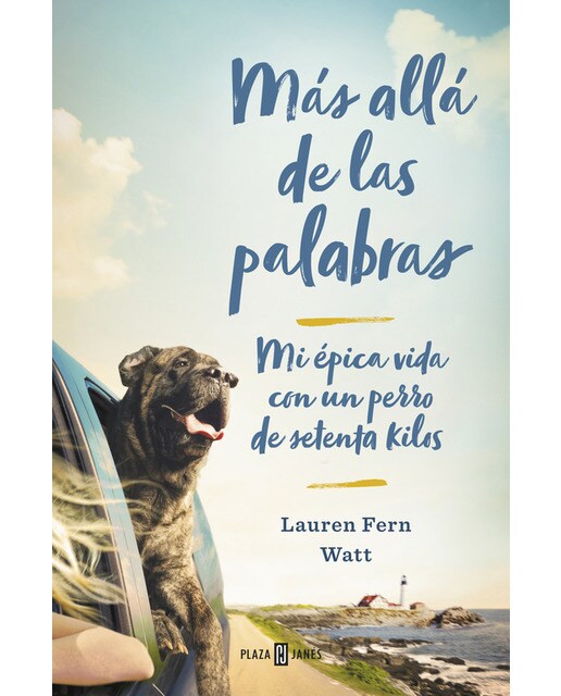 Más allá de las palabras: Mi épica vida con un perro de setenta kilos(Tapa blanda) 1