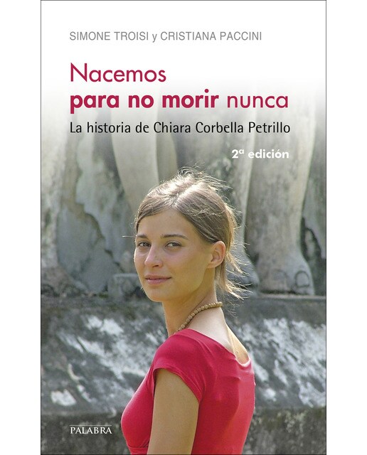 Imagem 0 de Nacemos para no morir nunca: La historia de Chiara Corbella Petrillo (Capa mole)