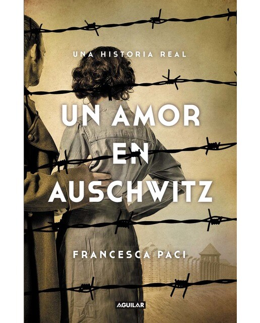Un amor en Auschwitz: Una historia real (Capa mole) 1