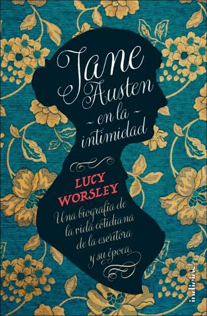 Imagem 0 de Jane Austen en la intimidad: Una biografía de la vida cotidiana de la escritora y su época (Capa mole)