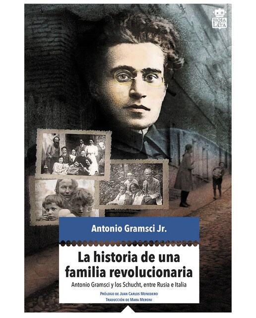 La Historia De Una Familia Revolucionaria: Antonio Gramsci Y Los Schucht. Entre Italia Y Rusia 1