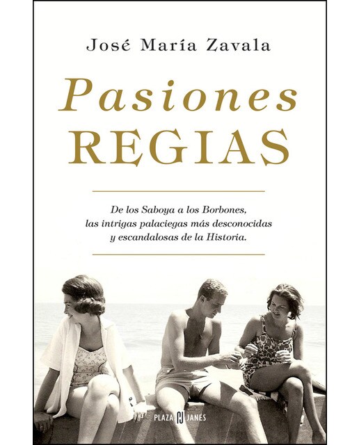 Pasiones regias: De los Saboya a los Borbones, las intrigas palaciegas más desconocidas y escandalosas de la Historia (Capa dura) 1