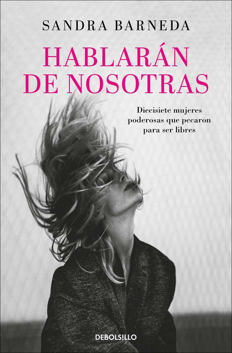 Imagen 0 de Hablarán de nosotras: Diecisiete mujeres poderosas que pecaron para ser libres (Bolsillo) (Tapa blanda)