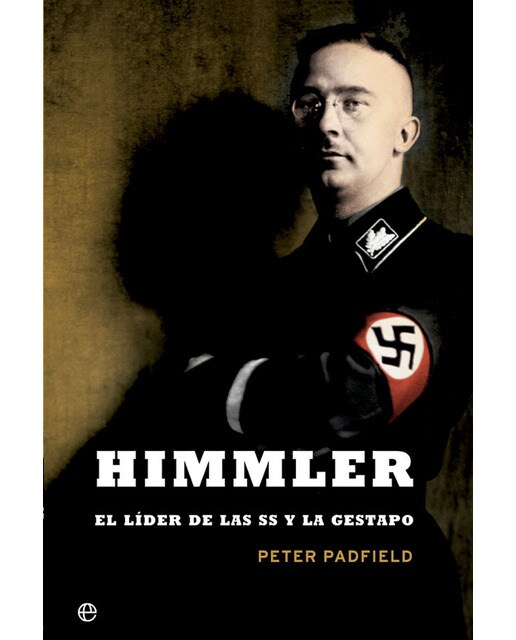 Himmler: El Líder De Las S.S. Y La Gestapo 1
