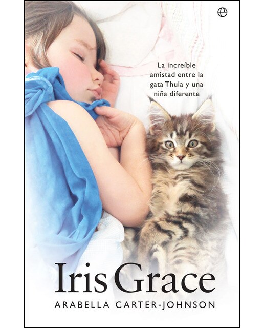 Iris Grace: La Increíble Amistad Entre La Gata Thula Y Una Niña Diferente 1