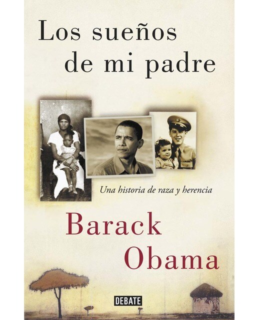 Los sueños de mi padre: Una historia de raza y herencia(Tapa blanda) 1