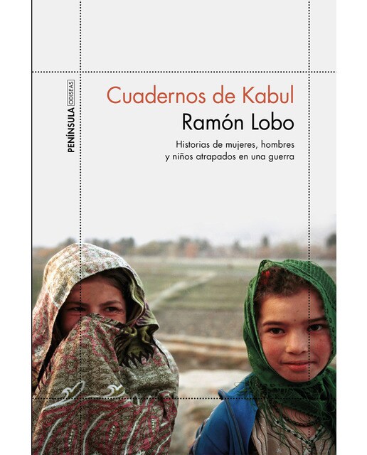 Cuadernos de Kabul: Historias de mujeres, hombres y niños atrapados en una guerra (Capa mole com abas) 1