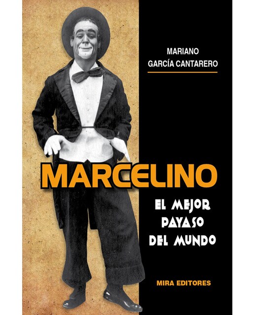 Marcelino: El Mejor Payaso Del Mundo 1