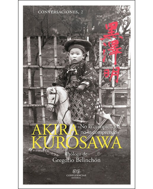 Conversaciones Con Akira Kurosawa 1
