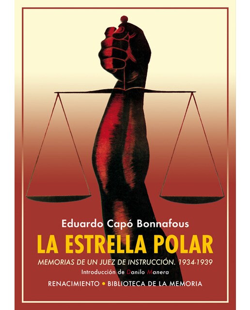 La Estrella Polar: Memorias De Un Juez De Instrucción. 1934-1939 1
