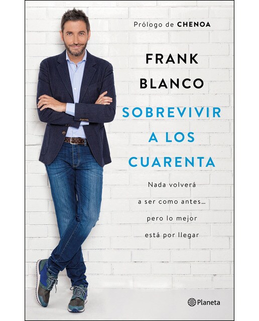 Sobrevivir a los cuarenta: Nada volverá a ser como antes..., pero lo mejor está por llegar (Capa mole com abas) 1