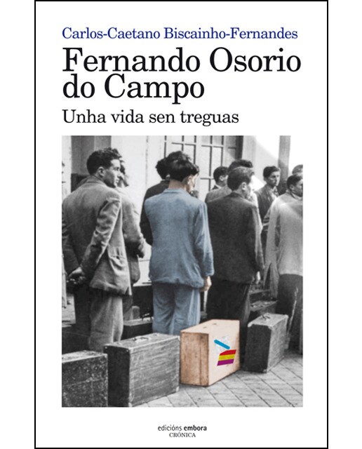 Imagem 0 de Fernando Osorio Do Campo. Unha Vida Sen Treguas