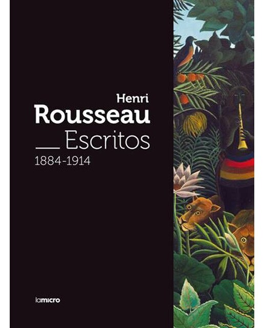 Imagem 0 de Henri Rousseau. Escritos 1884-1914