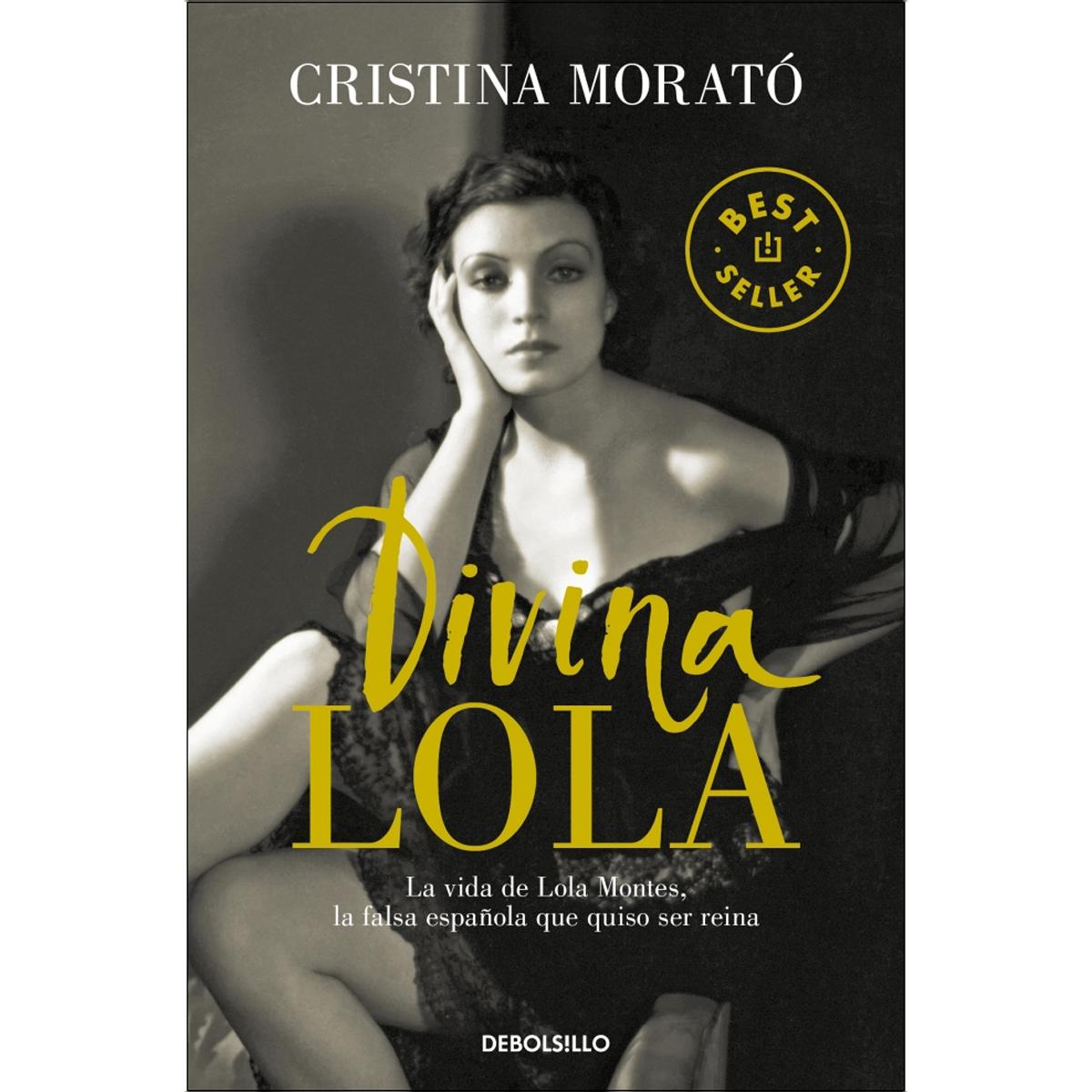 Imagem 0 de Divina Lola: La vida de Lola Montes, la falsa española que quiso ser reina (Bolso) (Capa mole)