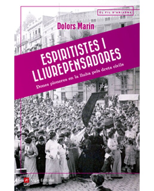 Espiritistes i lliurepensadores: Dones pioneres en la lluita pels drets civils(Tapa blanda) 1