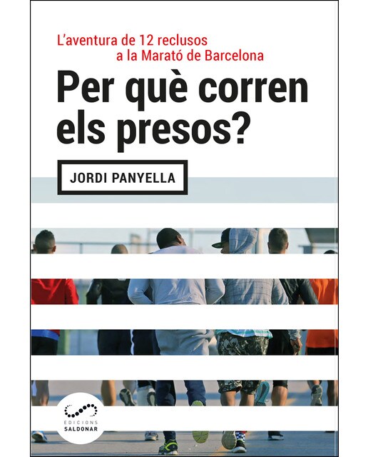Per Qué Corren Els Presos? 1