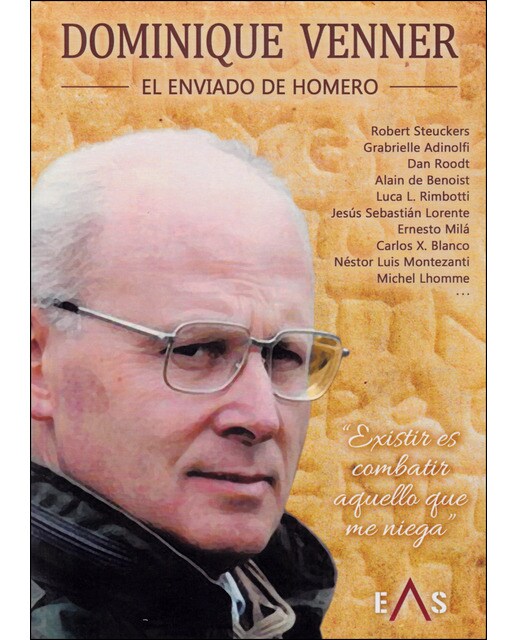 Dominique Venner. El Enviado De Homero 1