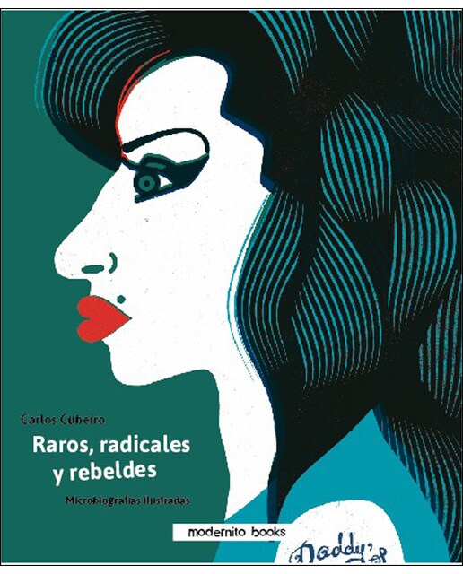 Raros. Radicales Y Rebeldes 1