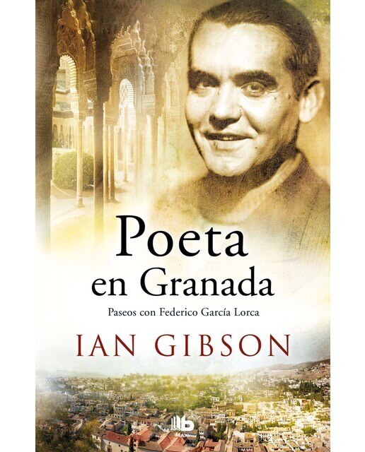 Poeta en Granada: Un paseo por la ciudad y la vida de Federico García (Bolso) (Capa mole) 1