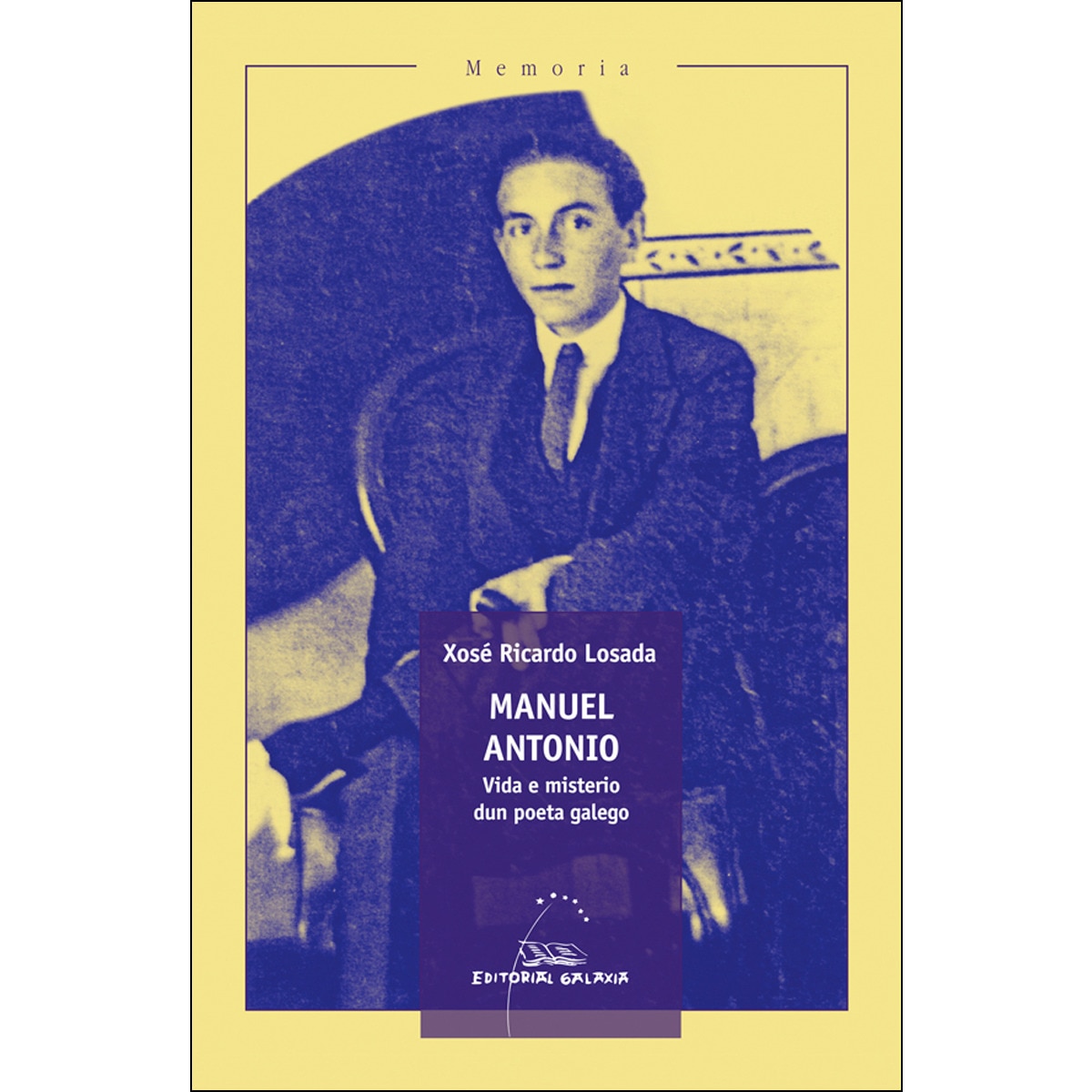Manuel antonio. Vida e misterio dun poeta galego (Capa mole com abas) 1