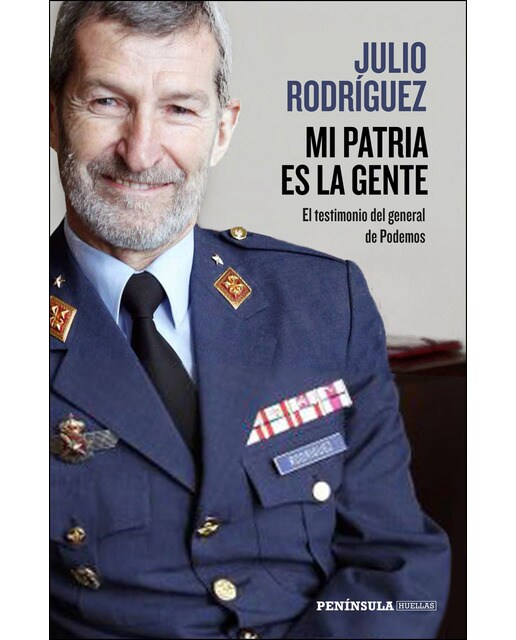 Mi patria es la gente: El testimonio del general de Podemos (Capa mole com abas) 1