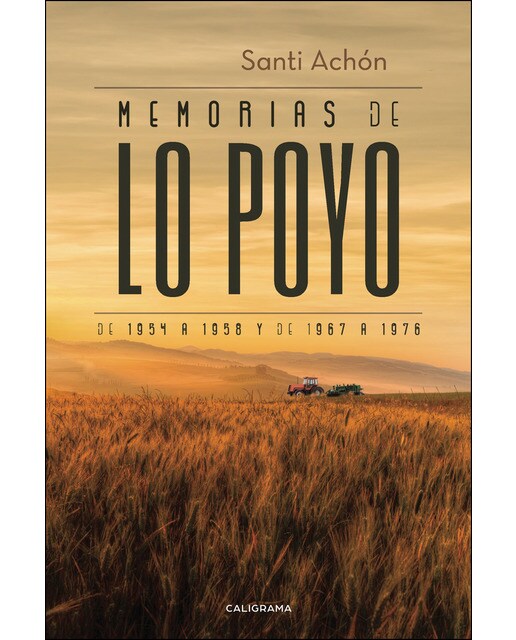 Memorias de Lo Poyo de 1954 a 1958 y de 1967 a 1976 (Capa mole) 1