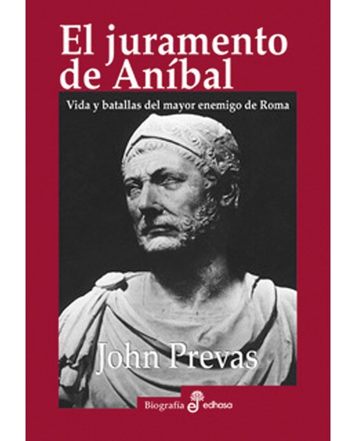 El juramento de An¡bal: Vida y batallas del mayor enemigo de Roma (Capa dura) 1