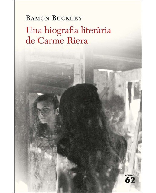 Una biografia literària de Carme Riera (Capa mole com abas) 1