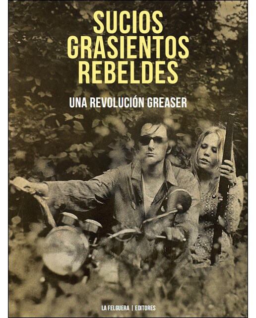 Imagen 0 de Sucios, grasientos, rebeldes (Tapa blanda)
