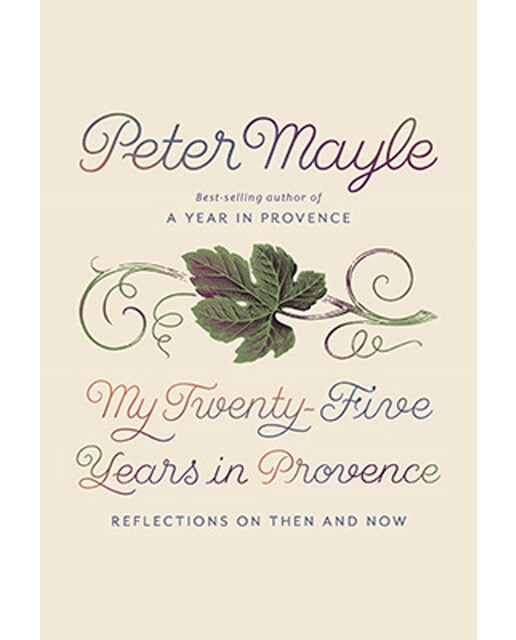My Twenty-Five Years In Provence 1