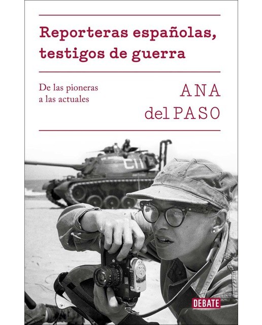 Reporteras españolas, testigos de guerra: De las pioneras a las actuales(Tapa blanda) 1