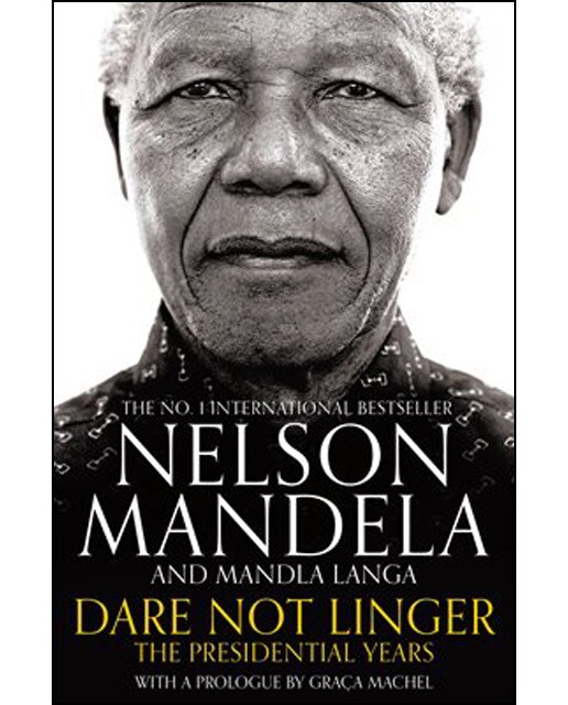 Dare Not Linger: The Presidential Years 1