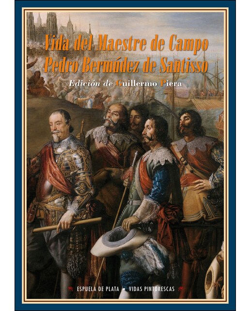 Vida del Maestre de Campo Pedro Bermúdez de Santisso (Capa mole com abas) 1