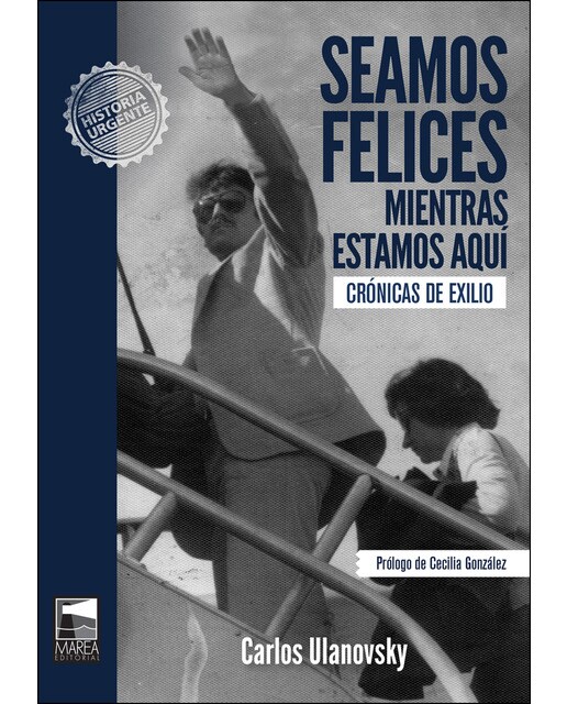 Seamos Felices Mientras Estamos Aquí 1