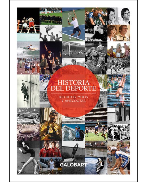 HISTORIA DEL DEPORTE: 100 HITOS, MITOS Y ANÉCDOTAS DEL DEPORTE (Capa dura) 1